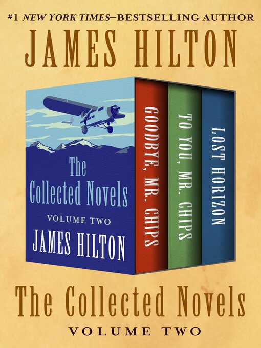 Title details for The Collected Novels Volume Two by James Hilton - Available
